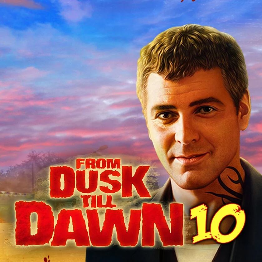 From Dusk Till Dawn™ 10